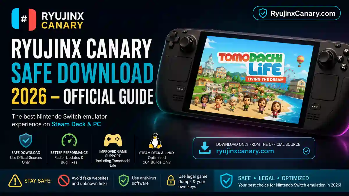 Ryujinx Canary Safe Download 2026 - Official Guide for Steam Deck and PC